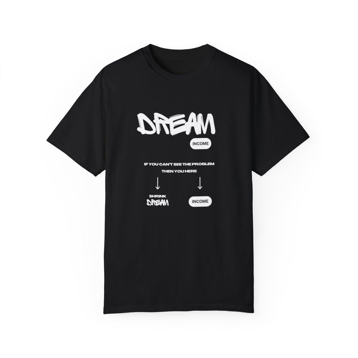 Dream Big Unisex T-shirt