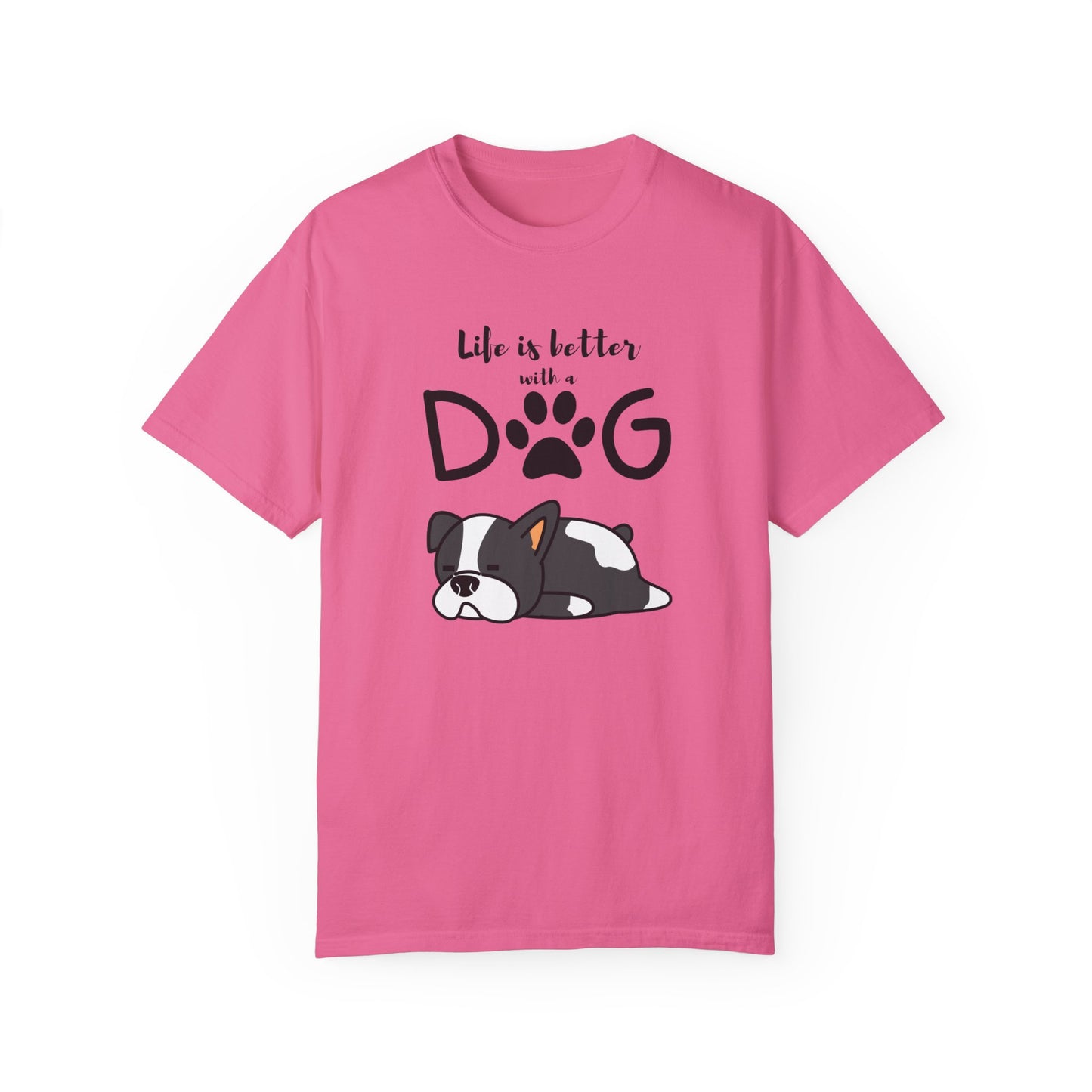 Life's Better with a Dog Shirt: Show Your Love for Your Furry Best Friend