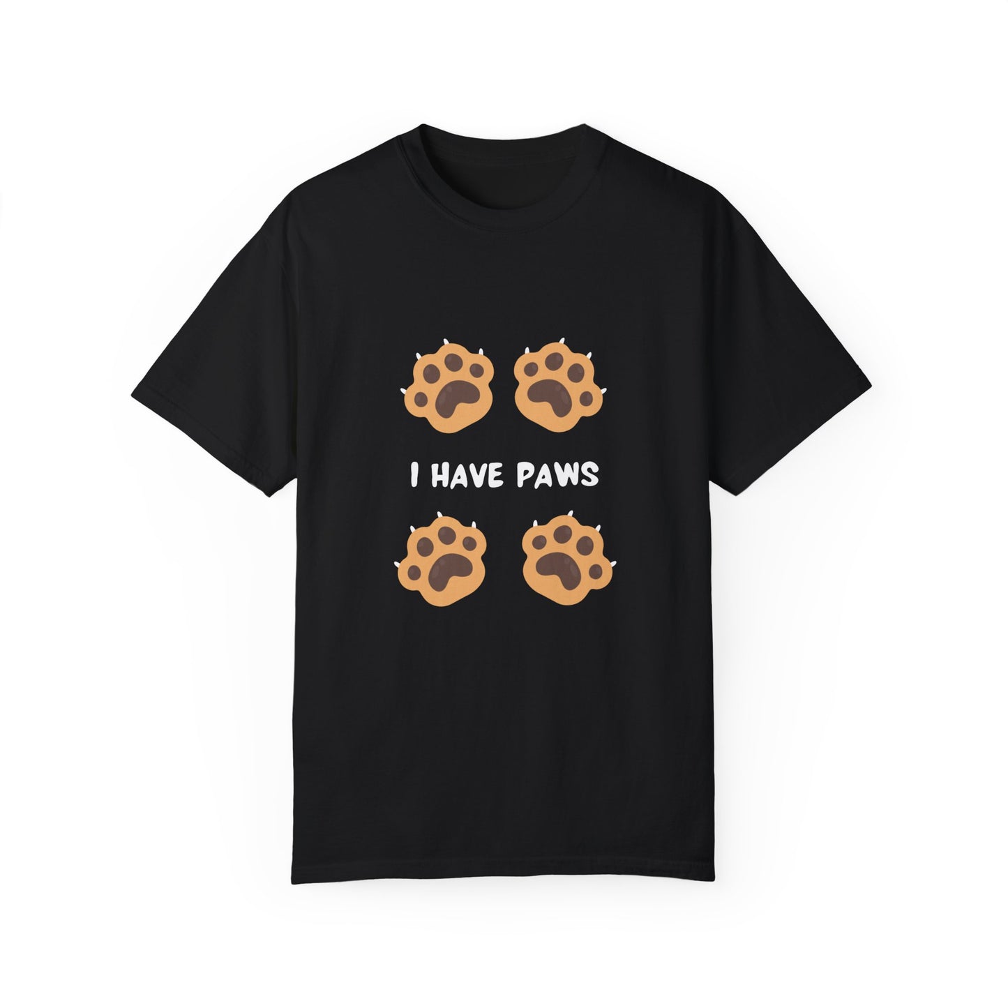 I Have Paws Shirt: Adorable Apparel for Pet Lovers