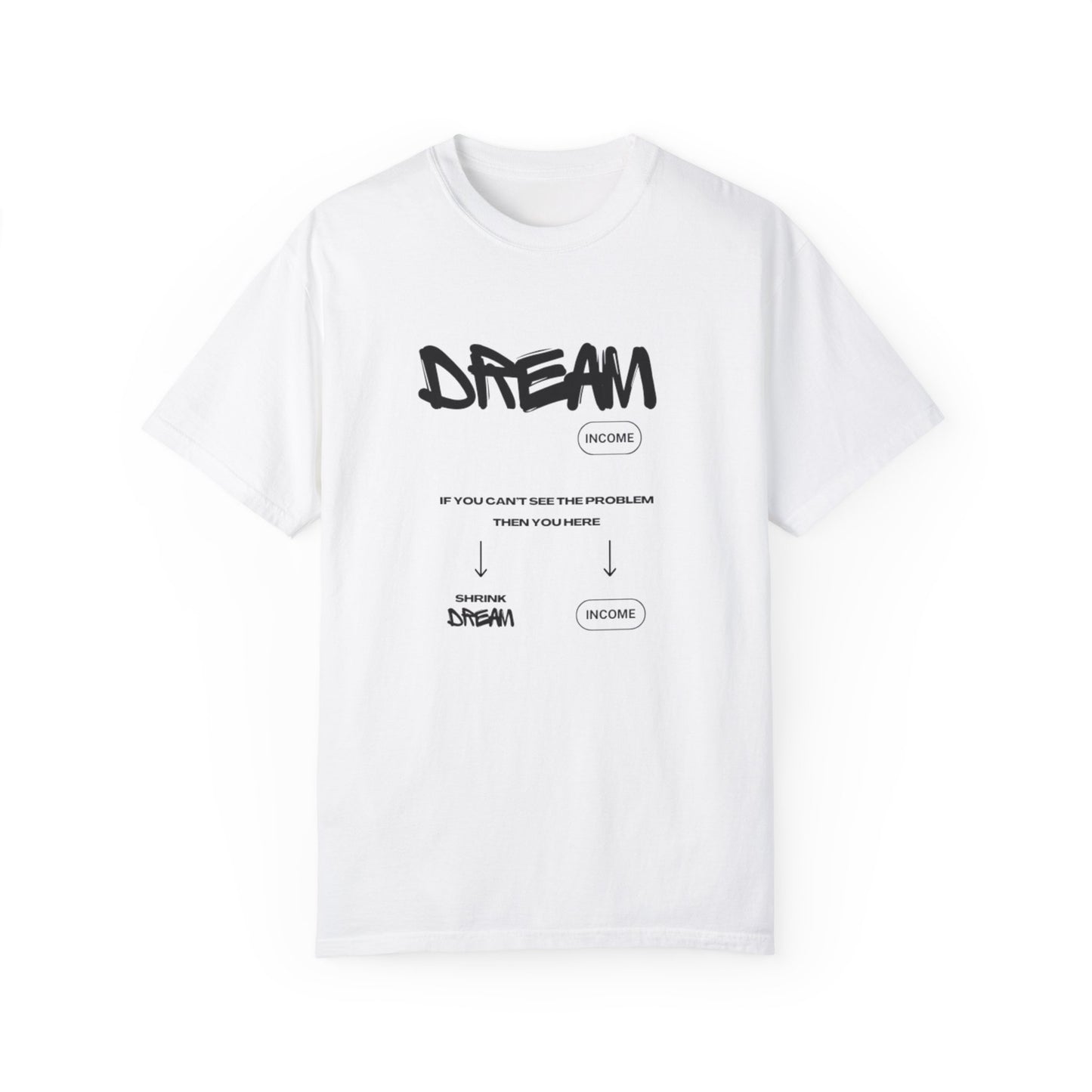 Dream Big Unisex T-shirt