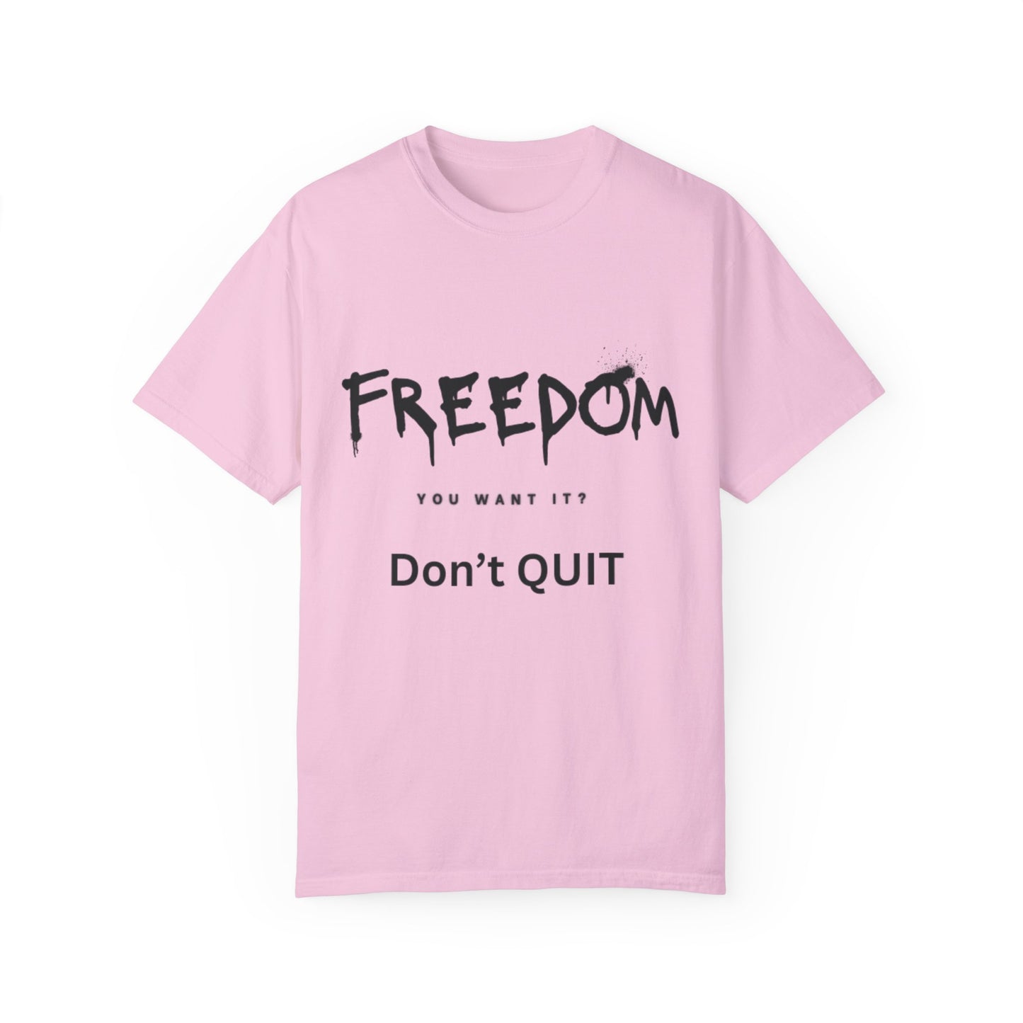 Don't Quit Unisex Shirt