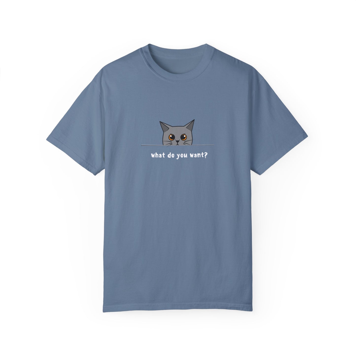 What Do You Want? Cat Shirt: Sassy & Fun Apparel for Cat Lovers