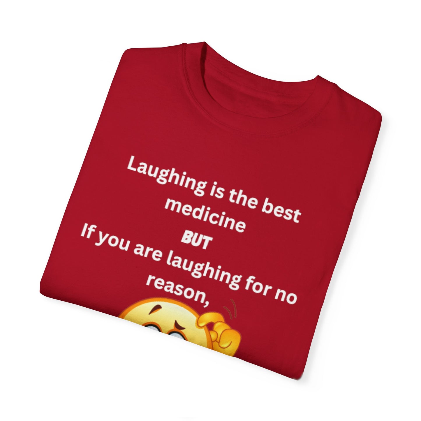 Laughing is the Best Medicine Shirt: Witty and Fun Humor Apparel