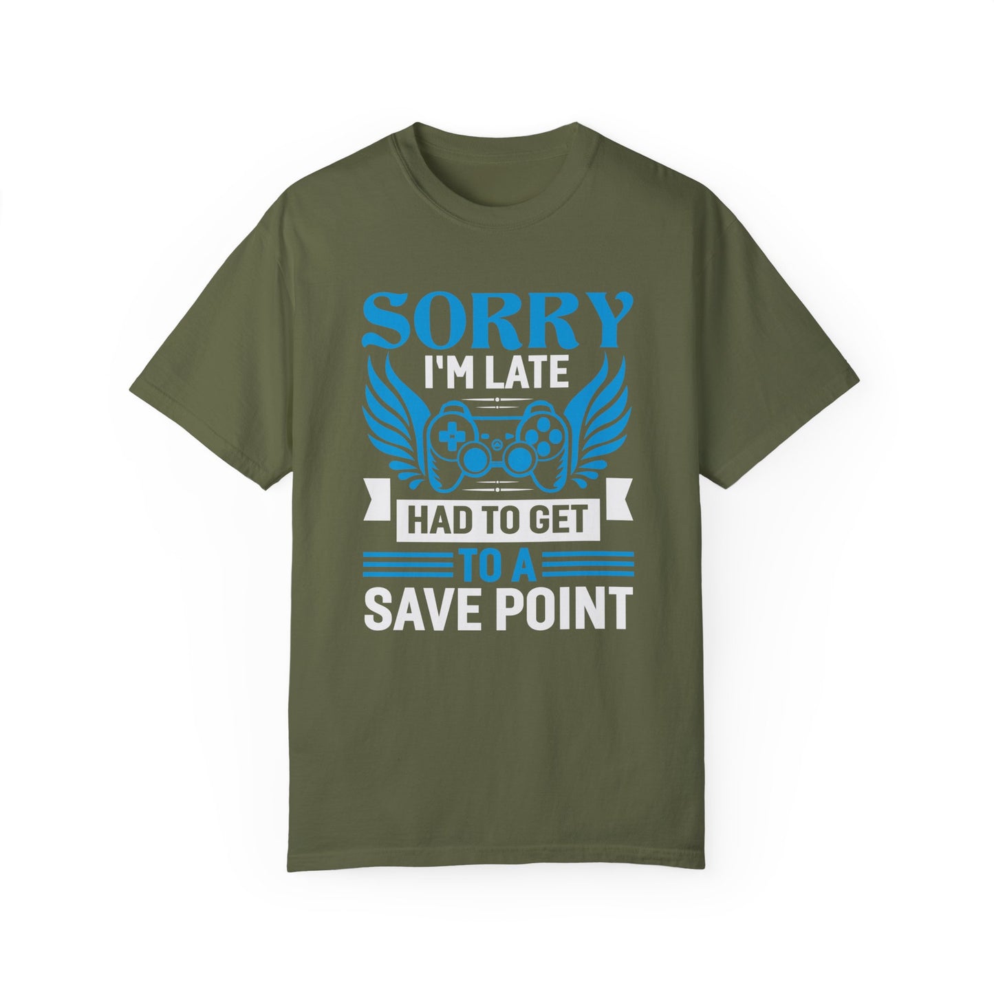 Sorry I'm Late Had to Get to a Save Point Shirt: Perfect for Gamers