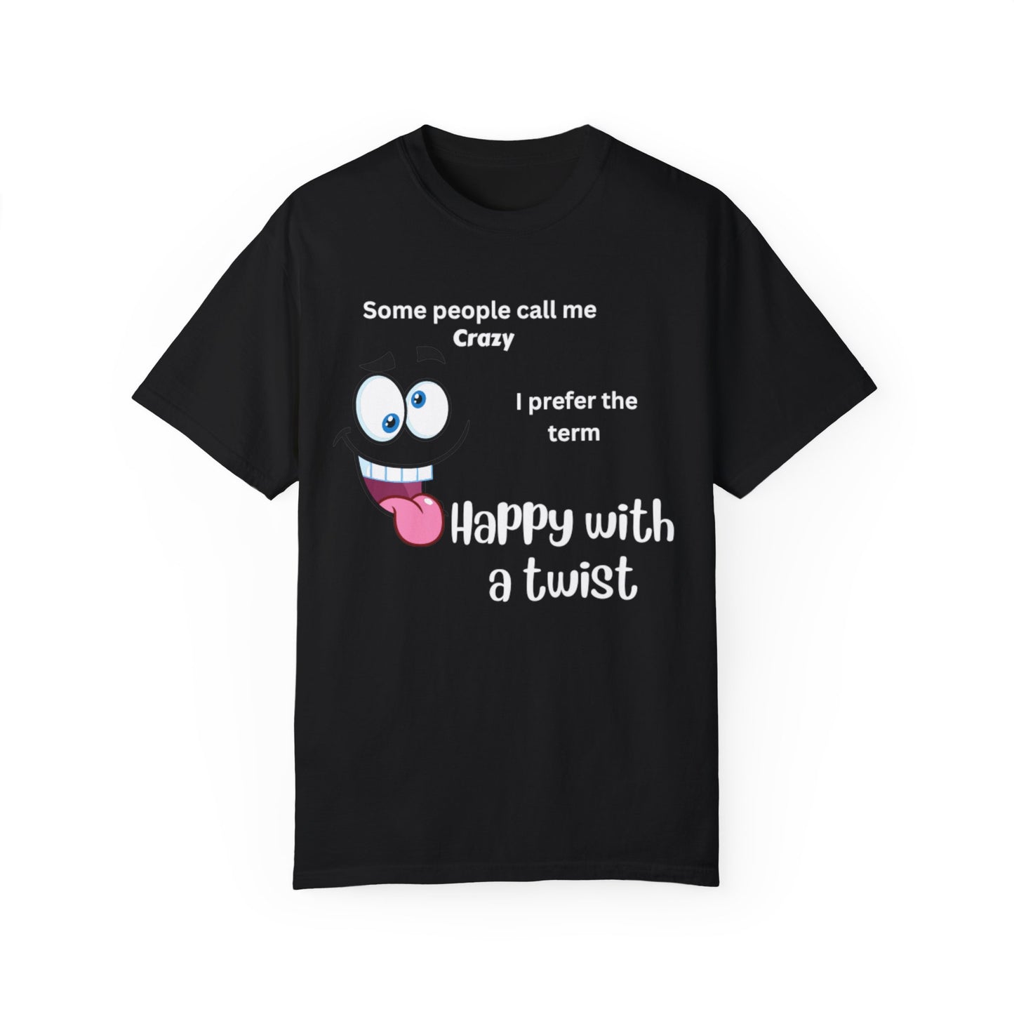 Happy With a Twist Shirt