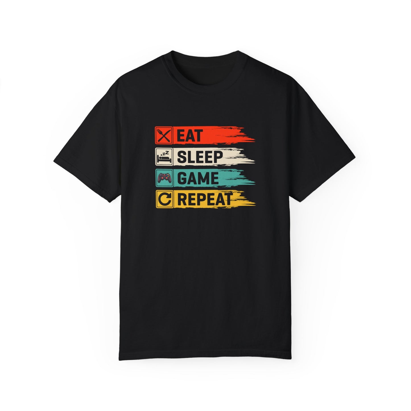 Eat, Sleep, Game, Repeat Shirt: The Ultimate Gamer Lifestyle Tee