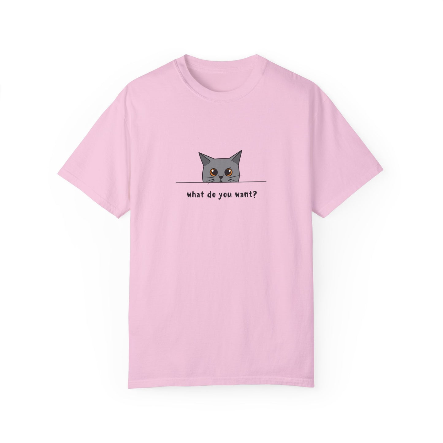 What Do You Want? Cat Shirt: Sassy & Fun Apparel for Cat Lovers