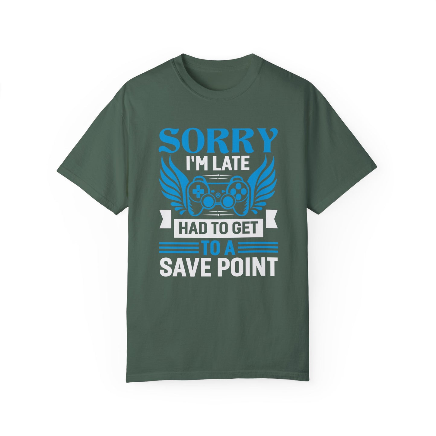 Sorry I'm Late Had to Get to a Save Point Shirt: Perfect for Gamers