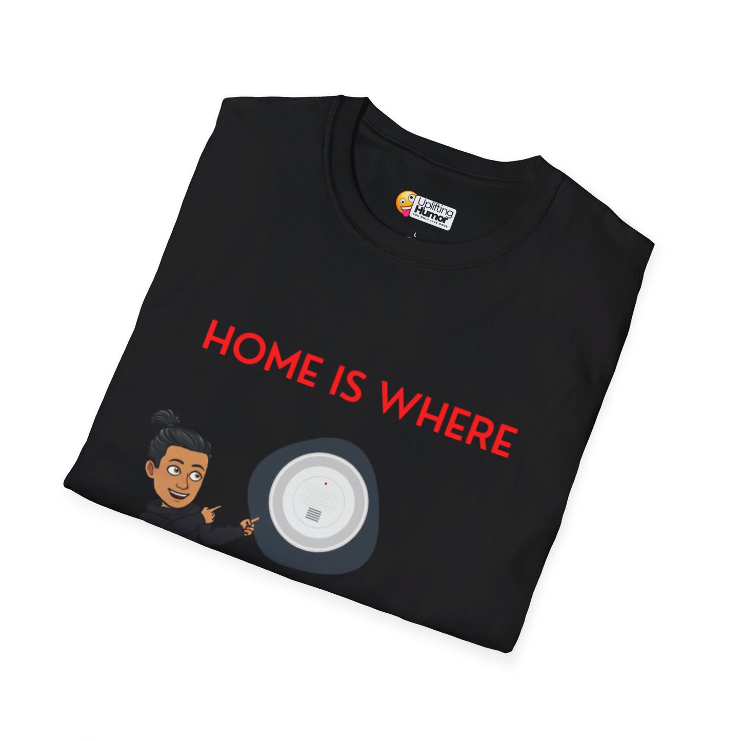 "Home is where the.. "Unisex Softstyle T-Shirt