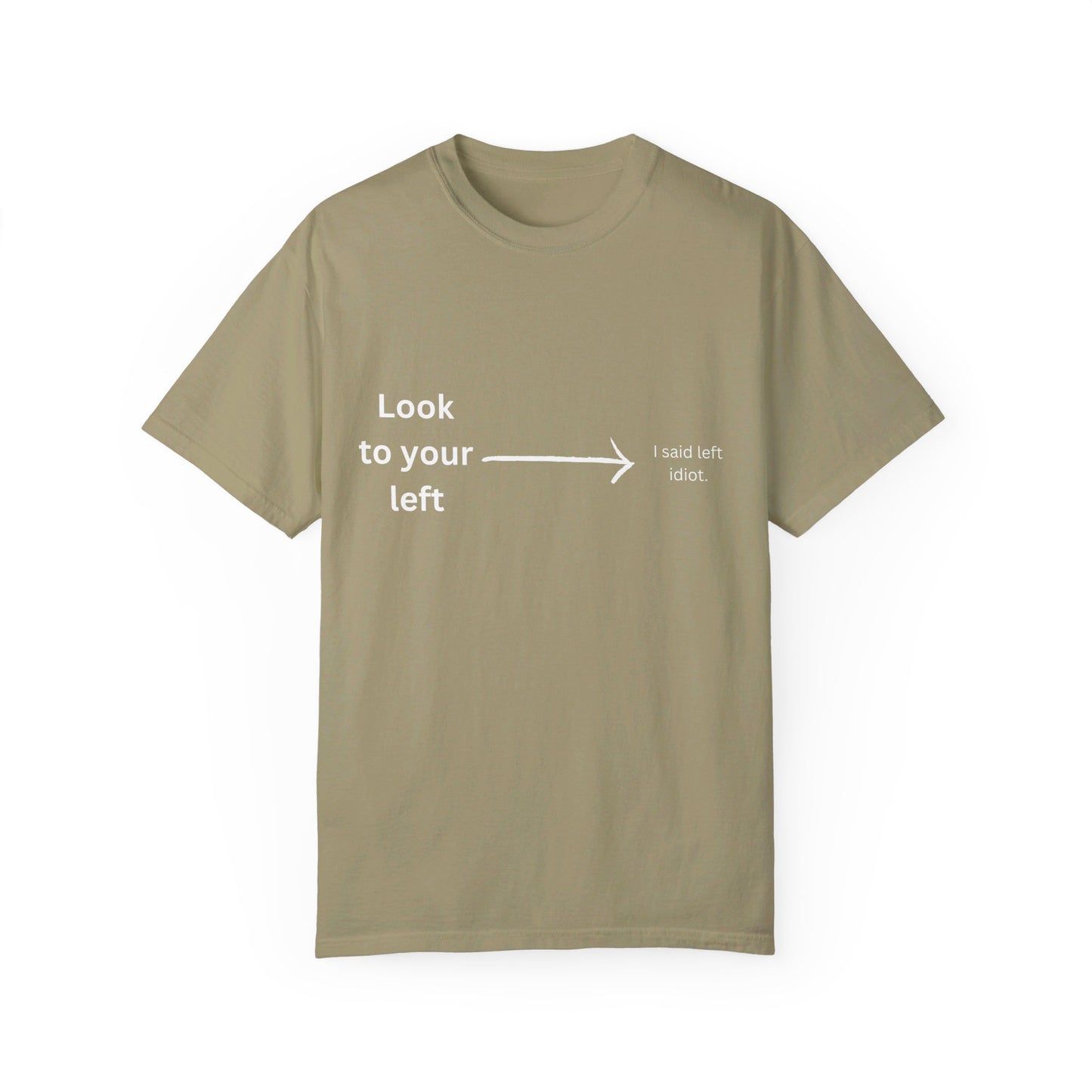 Look to Your Left Shirt: Hilarious Prank Tee with Witty Humor