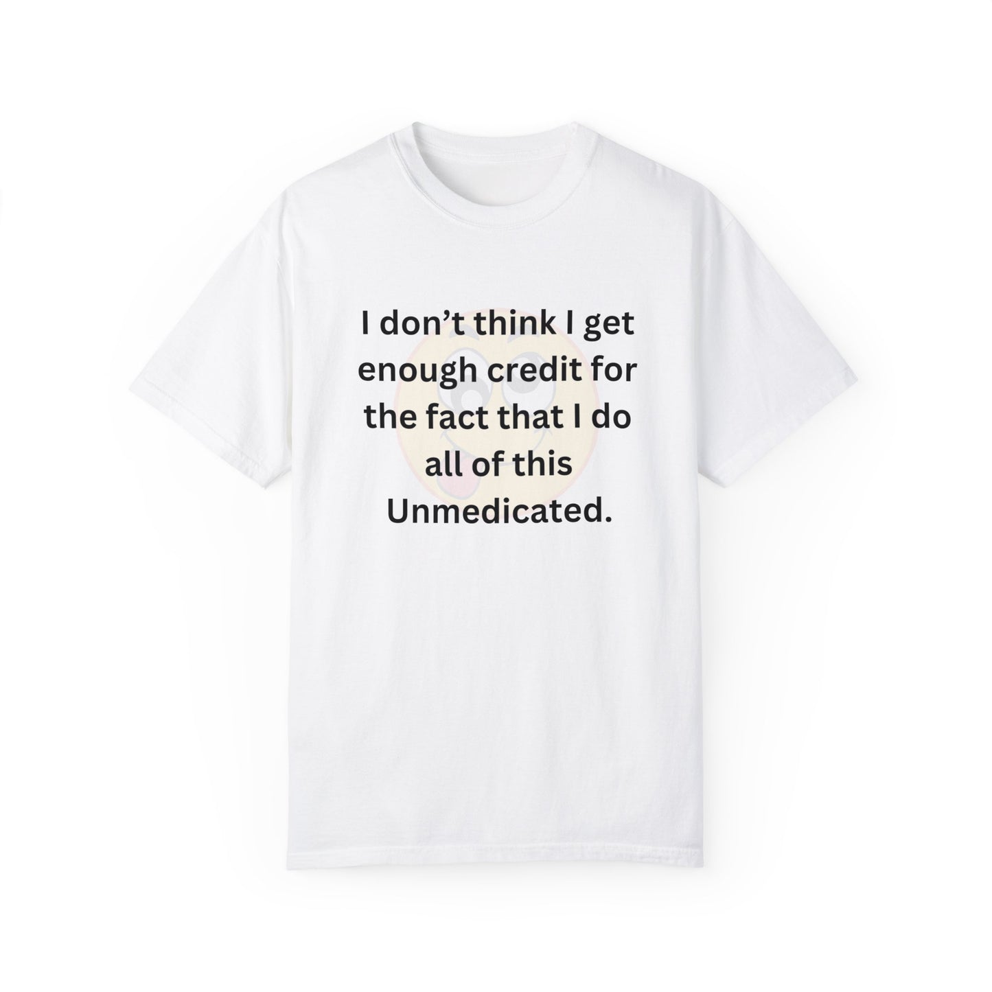 Unmedicated Unisex T-shirt