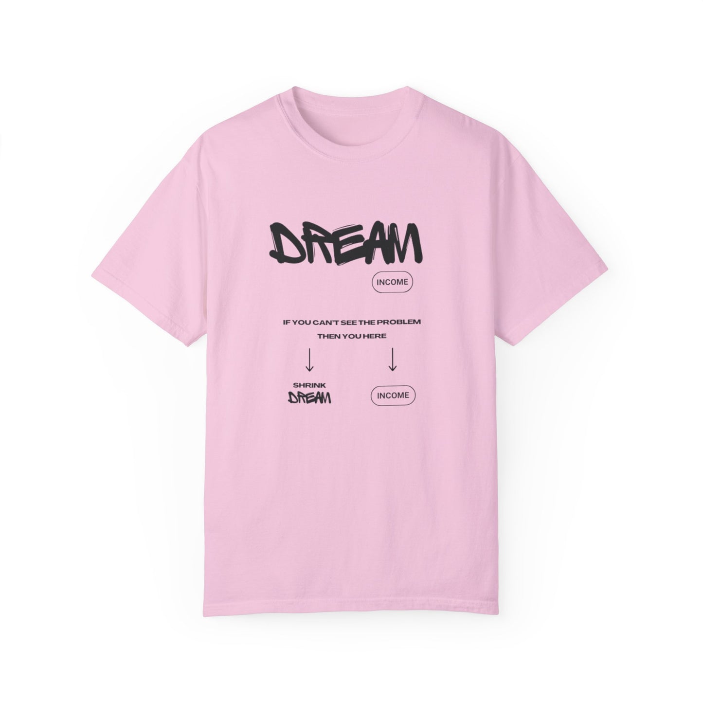 Dream Big Unisex T-shirt